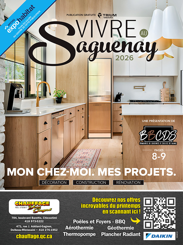 Vivre au Saguenay printemps 2026